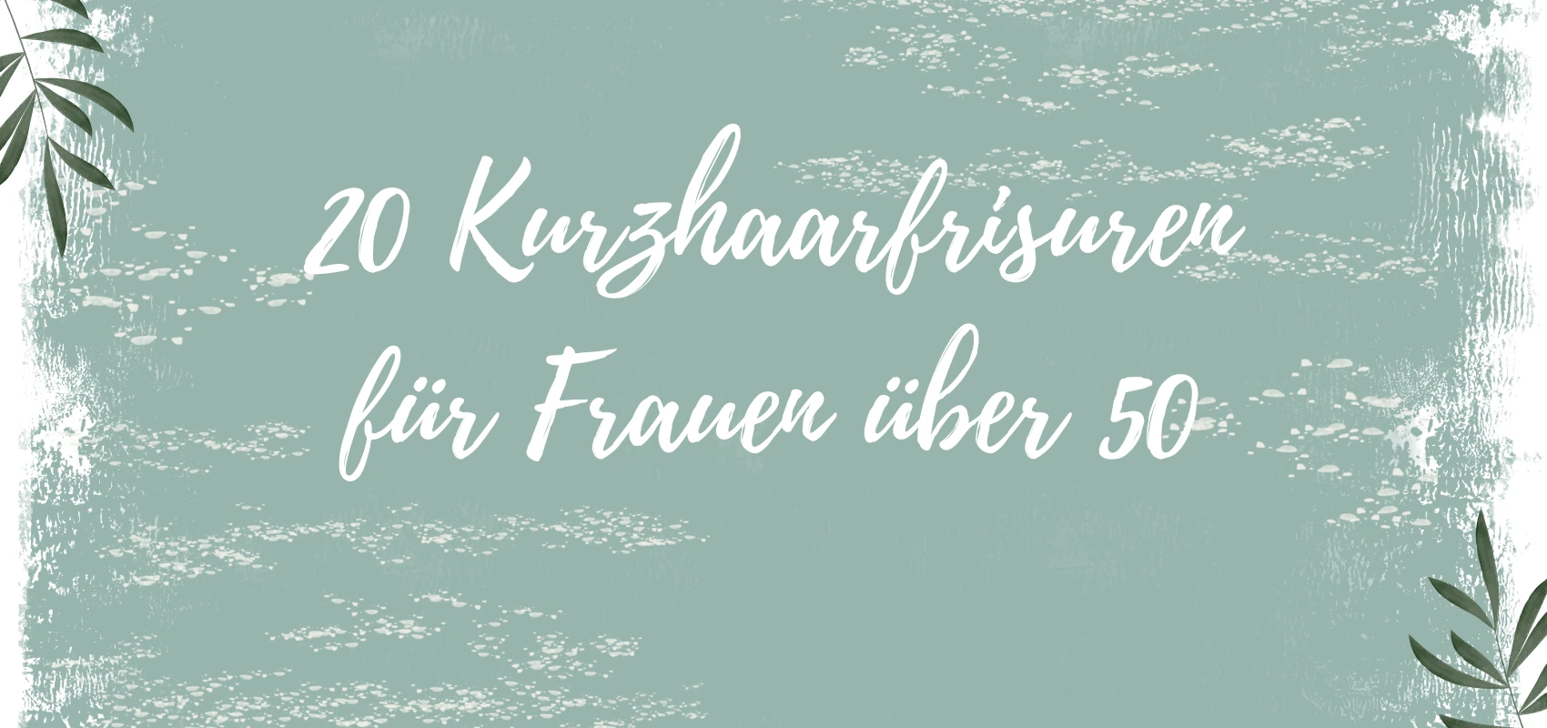 20 Kurzhaarfrisuren für Frauen über 50
