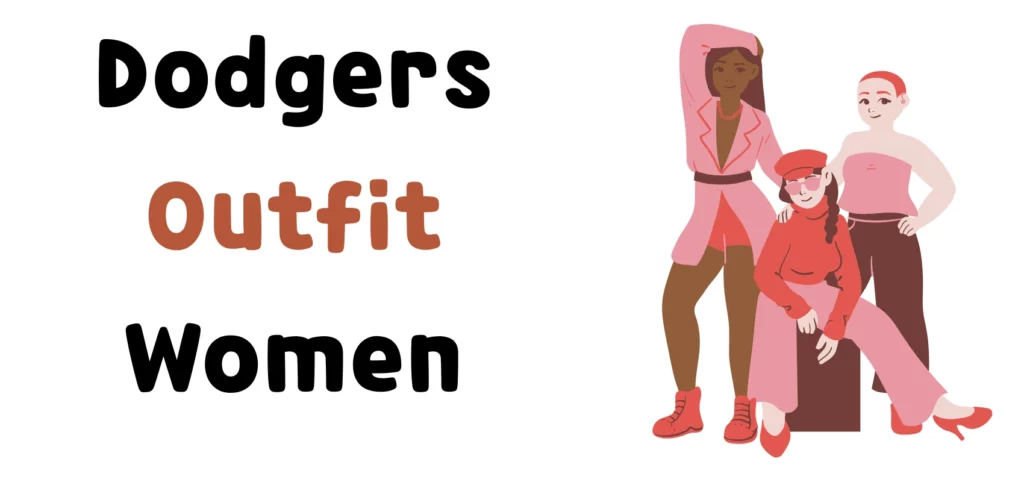 Dodgers Outfit Women
