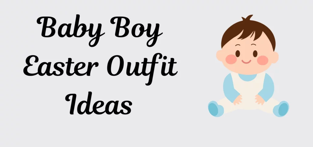 Baby Boy Easter Outfit Ideas