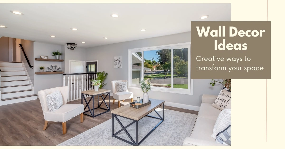 Wall Decor Ideas: Creative Ways to Transform Your Space