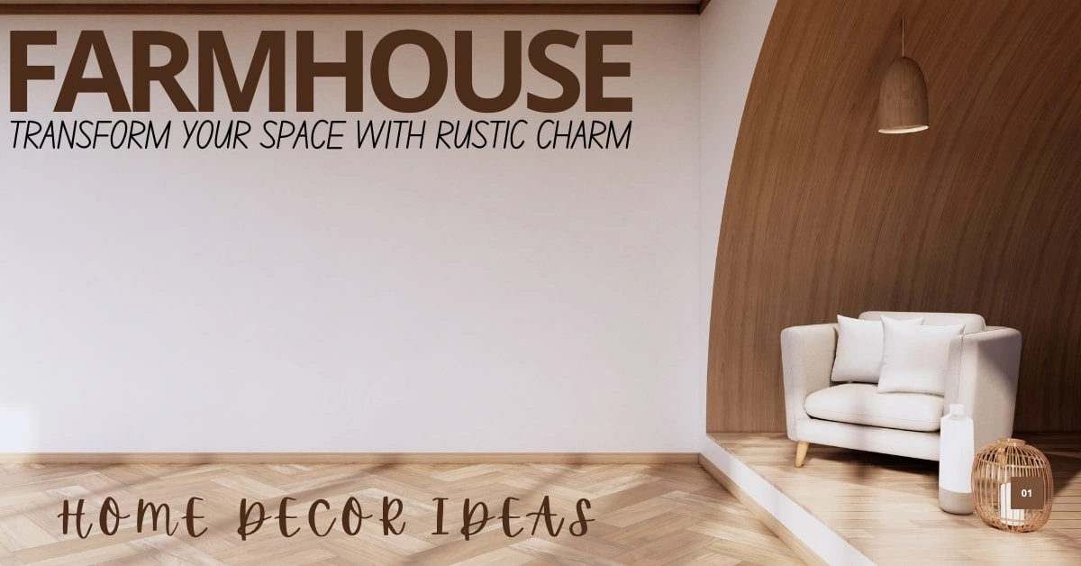 Farmhouse Home Decor Ideas