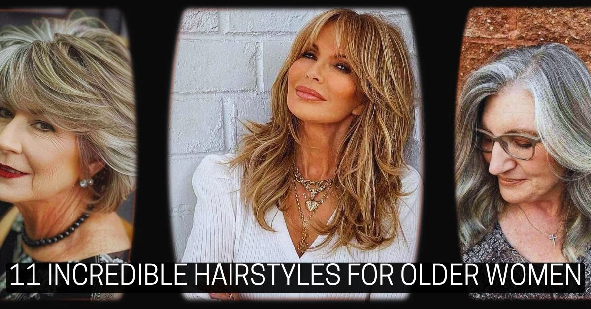 11 Incredible Hairstyles for Older Women