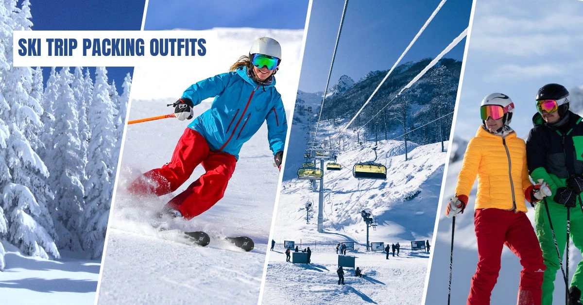 Ski Trip Packing Outfits That Work for 2026